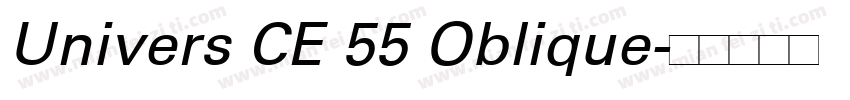 Univers CE 55 Oblique字体转换